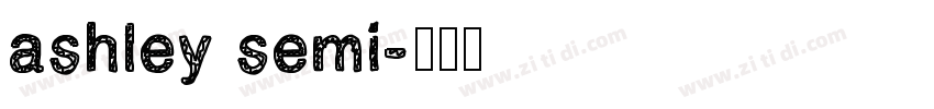 ashley semi字体转换
